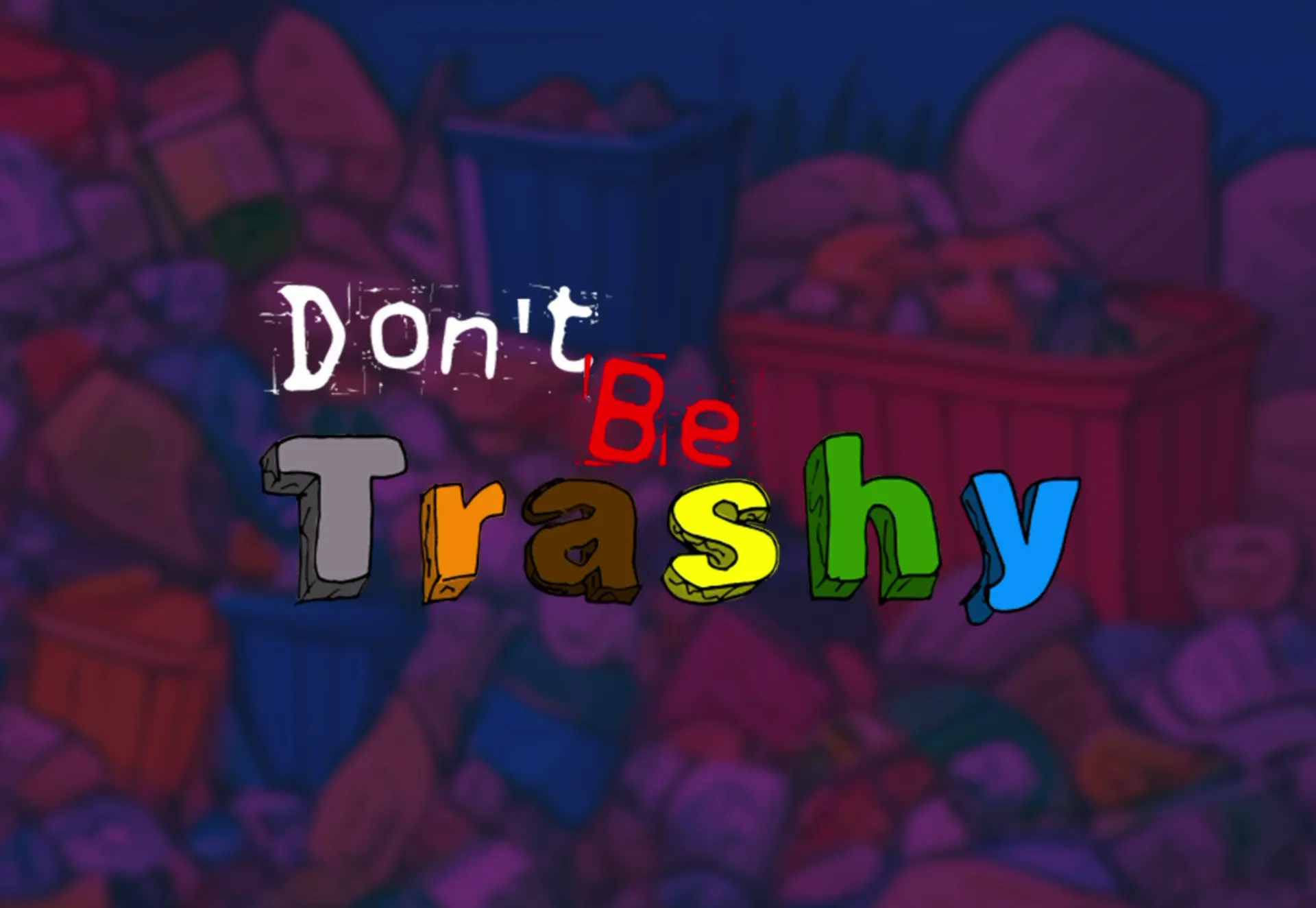 Banner principal de Don't Be Trashy